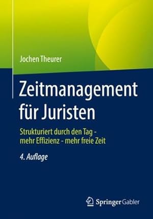 Image du vendeur pour Zeitmanagement f¼r Juristen: Strukturiert durch den Tag - mehr Effizienz - mehr freie Zeit (German Edition) by Theurer, Jochen [Paperback ] mis en vente par booksXpress