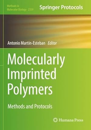 Imagen del vendedor de Molecularly Imprinted Polymers: Methods and Protocols (Methods in Molecular Biology, 2359) [Paperback ] a la venta por booksXpress