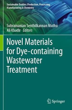 Immagine del venditore per Novel Materials for Dye-containing Wastewater Treatment (Sustainable Textiles: Production, Processing, Manufacturing & Chemistry) [Paperback ] venduto da booksXpress