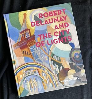 Seller image for Robert Delaunay and the city of lights for sale by Antiquariaat Digitalis