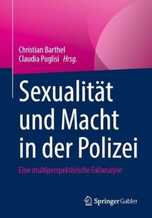 Seller image for Sexualit ¤t und Macht in der Polizei: Eine multiperspektivische Fallanalyse (German Edition) [Paperback ] for sale by booksXpress