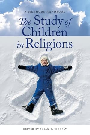 Seller image for Study of Children in Religions : A Methods Handbook for sale by GreatBookPrices