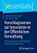 Seller image for Vorschlagswesen zur Innovation in der   ffentlichen Verwaltung: Mitarbeiterinnen und Mitarbeiter treiben die Ver ¤nderung (essentials) (German Edition) [Soft Cover ] for sale by booksXpress