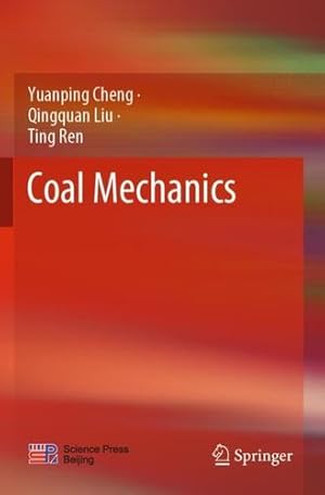 Seller image for Coal Mechanics by Cheng, Yuanping, Liu, Qingquan, Ren, Ting [Paperback ] for sale by booksXpress