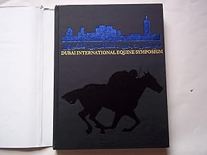 Imagen del vendedor de Proceedings of the 1996 Dubai International Equine Symposium: "The Equine Athlete: Tendon, Ligament and Soft Tissue Injuries" March 27-30, 1996 a la venta por Carmarthenshire Rare Books