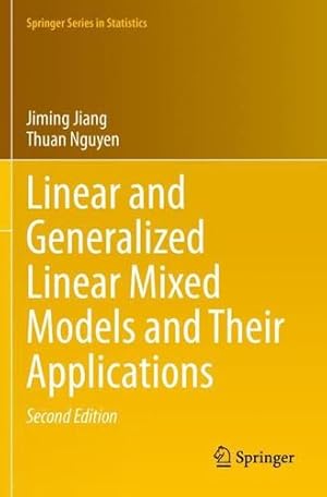Immagine del venditore per Linear and Generalized Linear Mixed Models and Their Applications (Springer Series in Statistics) by Jiang, Jiming [Paperback ] venduto da booksXpress
