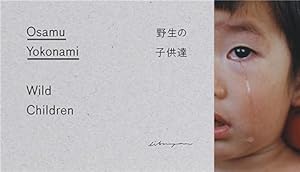 Seller image for Osamu Yokonami Wild Children /anglais by YOKONAMI OSAMU [Paperback ] for sale by booksXpress