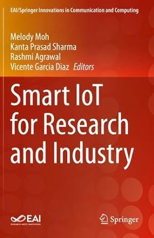 Bild des Verkufers fr Smart IoT for Research and Industry (EAI/Springer Innovations in Communication and Computing) [Paperback ] zum Verkauf von booksXpress