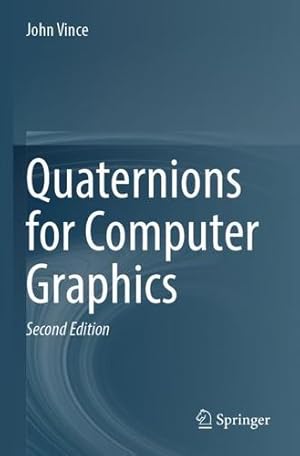 Imagen del vendedor de Quaternions for Computer Graphics by Vince, John [Paperback ] a la venta por booksXpress