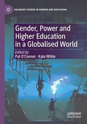 Seller image for Gender, Power and Higher Education in a Globalised World (Palgrave Studies in Gender and Education) [Paperback ] for sale by booksXpress