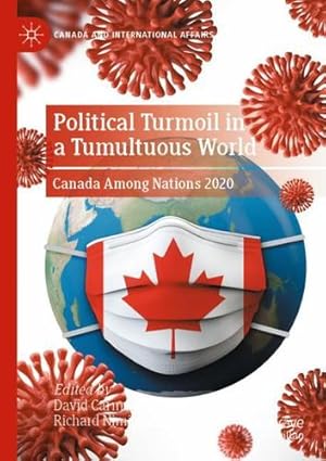 Seller image for Political Turmoil in a Tumultuous World: Canada Among Nations 2020 (Canada and International Affairs) [Paperback ] for sale by booksXpress