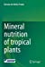 Seller image for Mineral nutrition of tropical plants by de Mello Prado, Renato [Paperback ] for sale by booksXpress