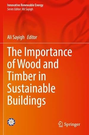 Seller image for The Importance of Wood and Timber in Sustainable Buildings (Innovative Renewable Energy) [Paperback ] for sale by booksXpress