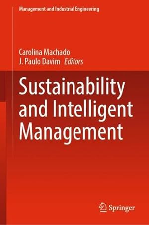 Immagine del venditore per Sustainability and Intelligent Management (Management and Industrial Engineering) [Hardcover ] venduto da booksXpress