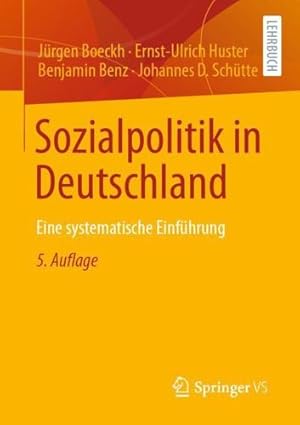 Immagine del venditore per Sozialpolitik in Deutschland: Eine systematische Einf ¼hrung (German Edition) by Boeckh, J ¼rgen, Huster, Ernst-Ulrich, Benz, Benjamin, Sch ¼tte, Johannes D. [Paperback ] venduto da booksXpress