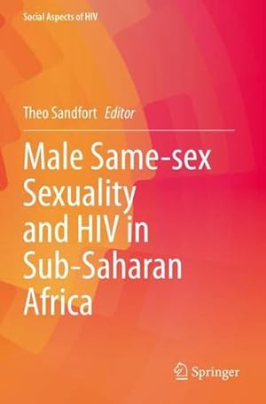 Bild des Verkufers fr Male Same-sex Sexuality and HIV in Sub-Saharan Africa (Social Aspects of HIV, 7) [Paperback ] zum Verkauf von booksXpress