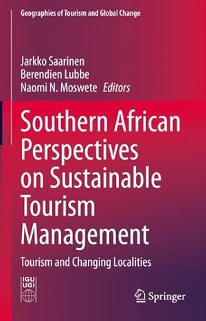 Immagine del venditore per Southern African Perspectives on Sustainable Tourism Management: Tourism and Changing Localities (Geographies of Tourism and Global Change) [Hardcover ] venduto da booksXpress