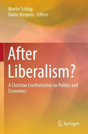 Seller image for After Liberalism?: A Christian Confrontation on Politics and Economics [Paperback ] for sale by booksXpress