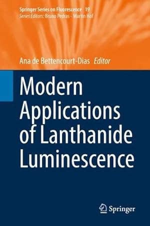 Seller image for Modern Applications of Lanthanide Luminescence (Springer Series on Fluorescence, 19) [Hardcover ] for sale by booksXpress
