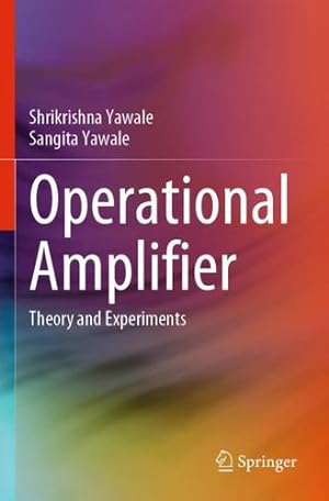 Bild des Verkufers fr Operational Amplifier: Theory and Experiments by Yawale, Shrikrishna, Yawale, Sangita [Paperback ] zum Verkauf von booksXpress