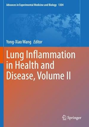 Bild des Verkufers fr Lung Inflammation in Health and Disease, Volume II (Advances in Experimental Medicine and Biology, 1304) [Paperback ] zum Verkauf von booksXpress