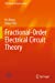 Imagen del vendedor de Fractional-Order Electrical Circuit Theory (CPSS Power Electronics Series) [Soft Cover ] a la venta por booksXpress