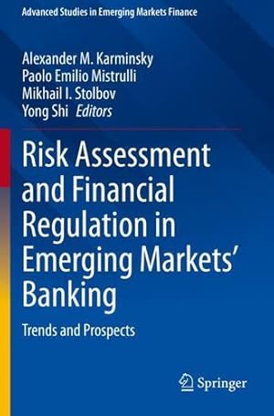 Seller image for Risk Assessment and Financial Regulation in Emerging Markets' Banking: Trends and Prospects (Advanced Studies in Emerging Markets Finance) [Paperback ] for sale by booksXpress