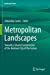 Immagine del venditore per Metropolitan Landscapes: Towards a Shared Construction of the Resilient City of the Future (Landscape Series, 28) [Soft Cover ] venduto da booksXpress