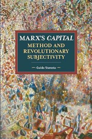 Imagen del vendedor de Marx's Capital, Method And Revolutionary Subjectivity (Paperback) a la venta por CitiRetail