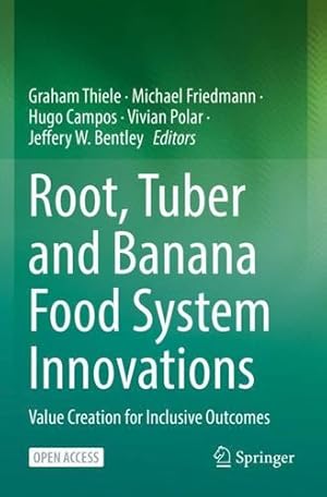 Seller image for Root, Tuber and Banana Food System Innovations: Value Creation for Inclusive Outcomes [Paperback ] for sale by booksXpress