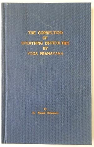 The Correction of Breathing Difficulties By Yoga Pranayama