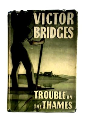 Seller image for Trouble on the Thames for sale by World of Rare Books