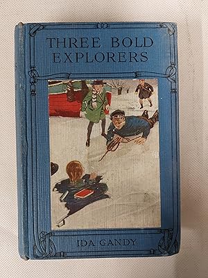 Bild des Verkufers fr Three Bold Explorers A Story For Children zum Verkauf von Cambridge Rare Books