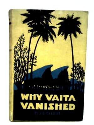 Seller image for Why Vaita Vanished: A Story of Brown Children on Mountains, River and Sea. for sale by World of Rare Books