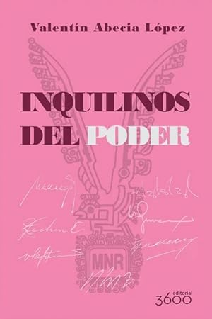 Imagen del vendedor de Inquilinos del poder : 7 caudillos del MNR / Valentn Abecia Lpez. a la venta por Iberoamericana, Librera