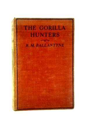 Seller image for The Gorilla Hunters for sale by World of Rare Books