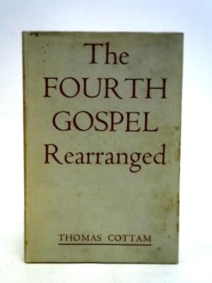 Bild des Verkufers fr Fourth gospel rearranged zum Verkauf von World of Rare Books