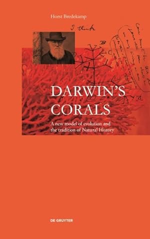 Seller image for Darwin's Corals : A New Model of Evolution and the Tradition of Natural History for sale by GreatBookPrices