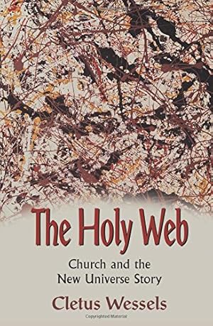 Bild des Verkufers fr HOLY WEB: Church and the New Universe Story zum Verkauf von WeBuyBooks