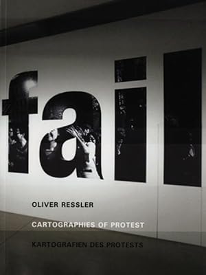 Seller image for Oliver Ressler : Cartographies of Protest / Kartografien Des Protests for sale by GreatBookPrices