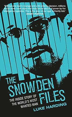 Bild des Verkufers fr The Snowden Files: The Inside Story of the World's Most Wanted Man zum Verkauf von WeBuyBooks