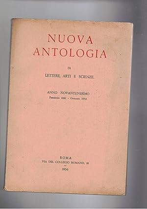 Seller image for Nuova Antologia di Lettere scienze e arti. n genn. 1956. Contirene. Il carattere delle "operette morali" e il dialogo della natura di un islandese. Arte italiana contemporanea alla VII quadriennale. I piani urbanistici. Ecc. for sale by Libreria Gull