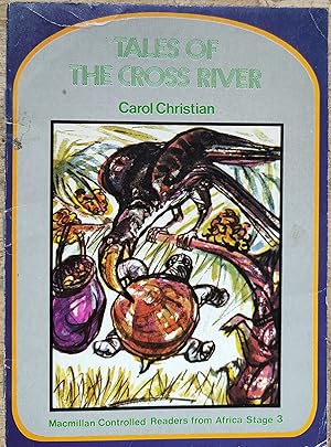 Tales of the Cross River (Macmillan Controlled Readers from Africa Stage 3)