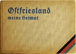 Seller image for Ostfriesland, meine Heimat! Ostfriesland in Bildern mit begleitenden Texten for sale by Peter-Sodann-Bibliothek eG