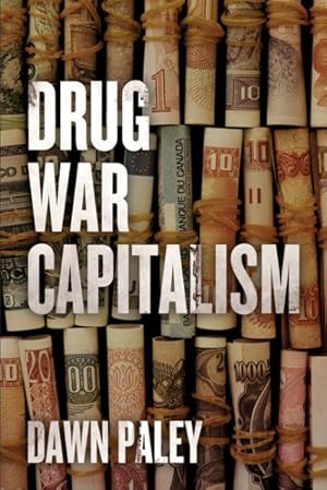 Seller image for Drug War Capitalism for sale by GreatBookPrices