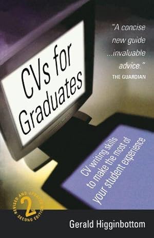 Bild des Verkufers fr CVs for Graduates: 2nd edition: Cv writing skills to make the most of your student experience zum Verkauf von WeBuyBooks