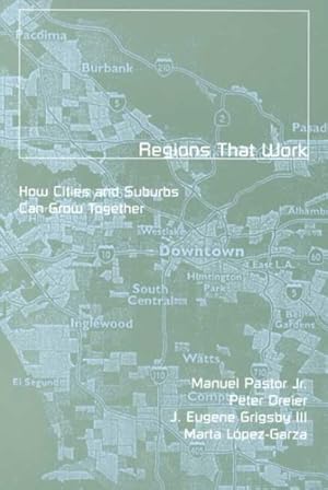 Imagen del vendedor de Regions That Work : How Cities and Suburbs Can Grow Together a la venta por GreatBookPrices