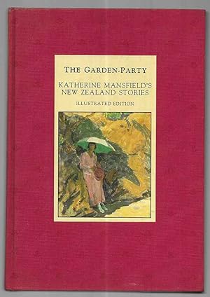 Garden- Party, The. Katherine Mansfield's New Zealand Stories