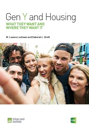 Bild des Verkufers fr Gen Y and Housing : What They Want and Where They Want It zum Verkauf von GreatBookPrices