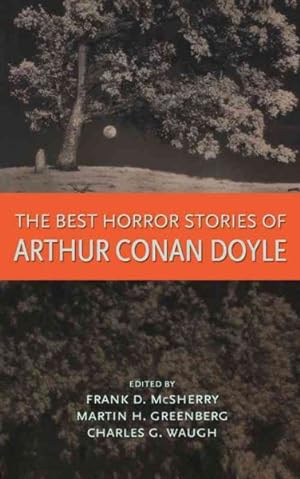 Imagen del vendedor de Best Horror Stories of Arthur Conan Doyle a la venta por GreatBookPrices